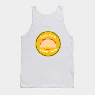 LETS Taco About Tacos Tank Top